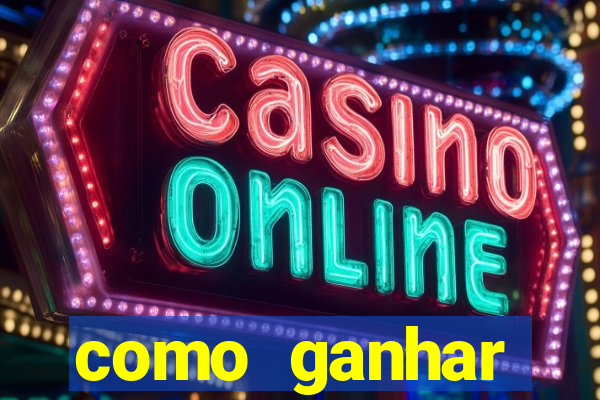 como ganhar dinheiro nos slots